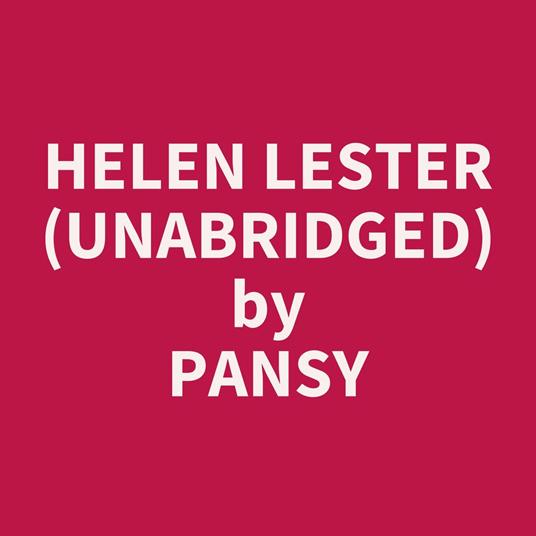 Helen Lester (UNABRIDGED)