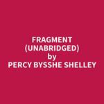 Fragment (UNABRIDGED)
