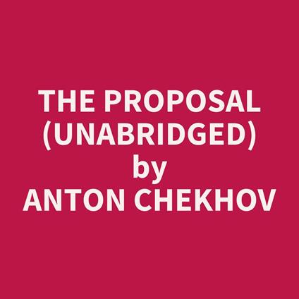 The Proposal (Unabridged)