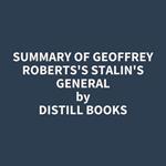 Summary of Geoffrey Roberts's Stalin's General