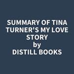 Summary of Tina Turner's My Love Story