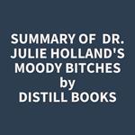 Summary of Dr. Julie Holland's Moody Bitches