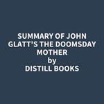 Summary of John Glatt's The Doomsday Mother
