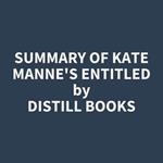 Summary of Kate Manne's Entitled