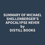 Summary of Michael Shellenberger's Apocalypse Never
