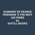 Summary of George Friedman 's The Next 100 Years