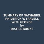 Summary of Nathaniel Philbrick 's Travels with George