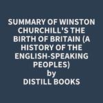 Summary of Winston Churchill's The Birth of Britain (A History of the English-Speaking Peoples)