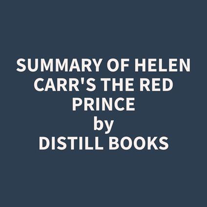 Summary of Helen Carr's The Red Prince