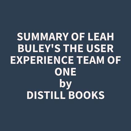 Summary of Leah Buley's The User Experience Team of One