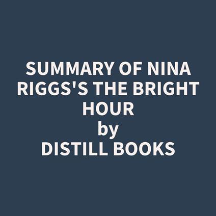 Summary of Nina Riggs's The Bright Hour
