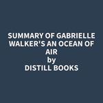 Summary of Gabrielle Walker's An Ocean of Air
