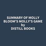 Summary of Molly Bloom's Molly's Game