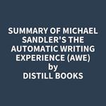 Summary of Michael Sandler's The Automatic Writing Experience (AWE)