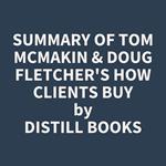 Summary of Tom McMakin & Doug Fletcher's How Clients Buy