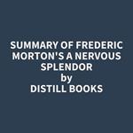 Summary of Frederic Morton's A Nervous Splendor