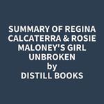 Summary of Regina Calcaterra & Rosie Maloney's Girl Unbroken