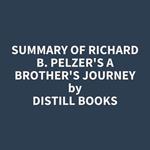 Summary of Richard B. Pelzer's A Brother's Journey
