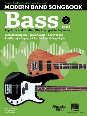 Modern Band Method Bass Songbook 1: Pop, Rock, and Hip-HOP Hits Arranged for Beginners - Scott Burstein,Mary Claxton,Skye Claire Hale - cover