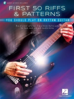 First 50 Riffs & Patterns: You Should Play on Rhythm Guitar - Dave Rubin - cover