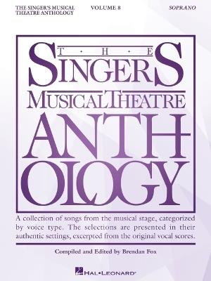 The Singer's Musical Theatre Anthology Volume 8: Soprano Book - cover