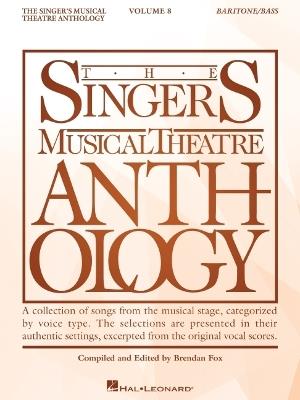 The Singer's Musical Theatre Anthology Volume 8: Baritone/Bass Book - cover