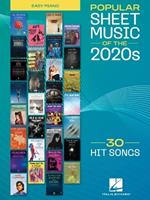 Popular Sheet Music of the 2020s: 30 Hit Songs