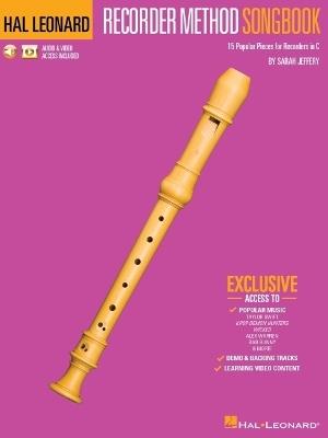 Hal Leonard Recorder Method Songbook by Sarah Jeffery - Supplemental Book to the Recorder Method with 15 Popular Pieces for Recorders in C with Online Access to Backing Tracks + Video Content - Sarah Jeffery - cover
