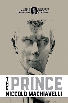 The Prince: Complete and Original Signature Edition - Niccolò Machiavelli - cover