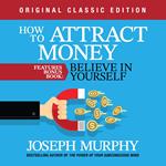 How to Attract Money Features Bonus Book: Believe in Yourself