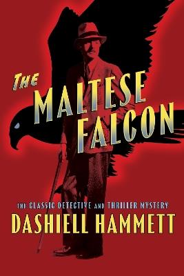 The Maltese Falcon - Dashiell Hammett - cover