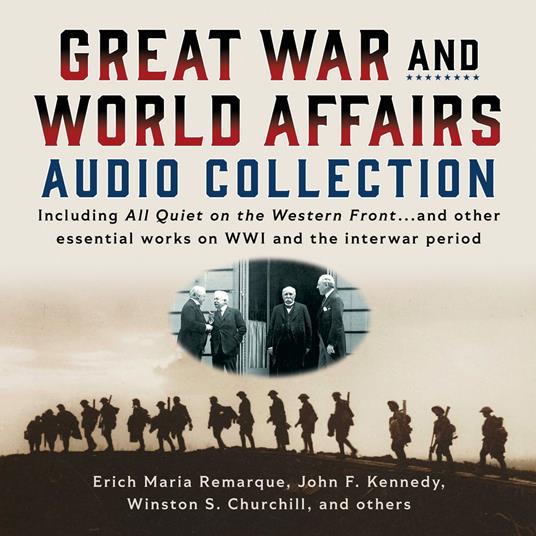Great War and World Affairs Audio Collection