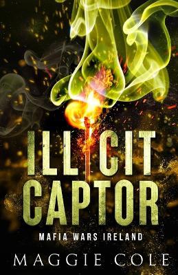 Illicit Captor - Maggie Cole - cover