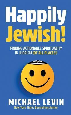 Happily Jewish! - Michael Levin - cover