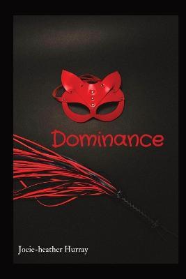 Dominance - Joeie-Heather Hurray - cover