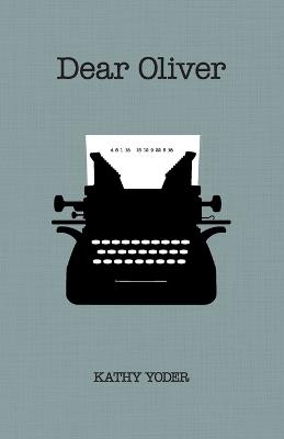 Dear Oliver - Kathy Yoder - cover