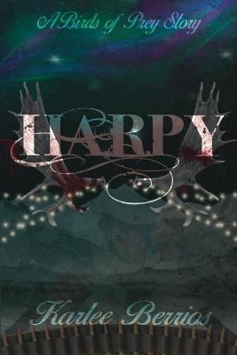 Harpy - Karlee Berrios - cover