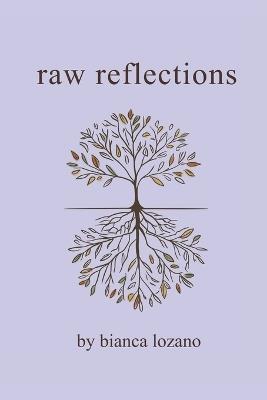 Raw Reflections - Bianca Lozano - cover