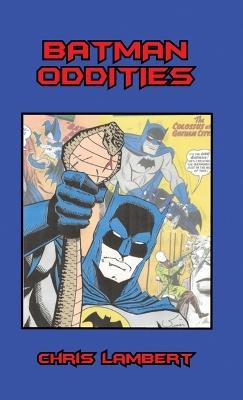 Batman Oddities - Chris Lambert - cover