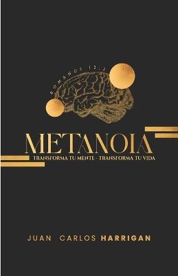 Metanoia - Juan Carlos Harrigan - cover