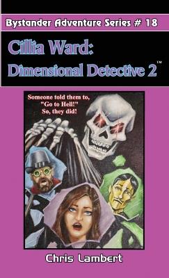 Cillia Ward Dimensional Detective 2 - Chris Lambert - cover