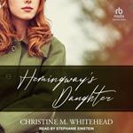 Hemingway’s Daughter