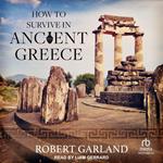 How to Survive in Ancient Greece