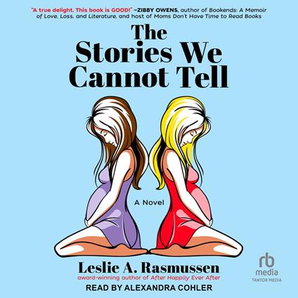 The Stories We Cannot Tell