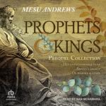 Prophets & Kings