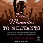 From Mammies to Militants