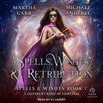 Spells, Wishes, & Retribution