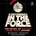 A Disturbance in the Force