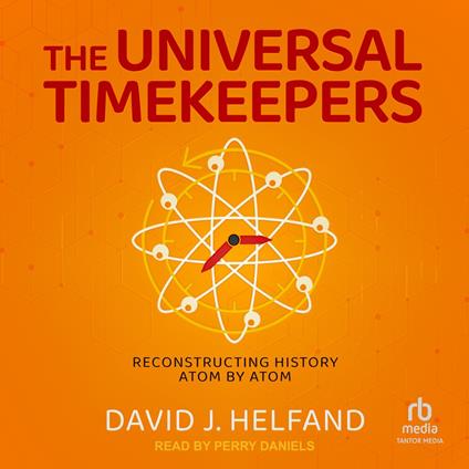 The Universal Timekeepers