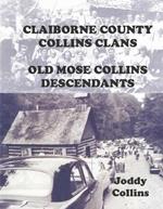 Claiborne County Collins Clans: Old Moses Collins Family